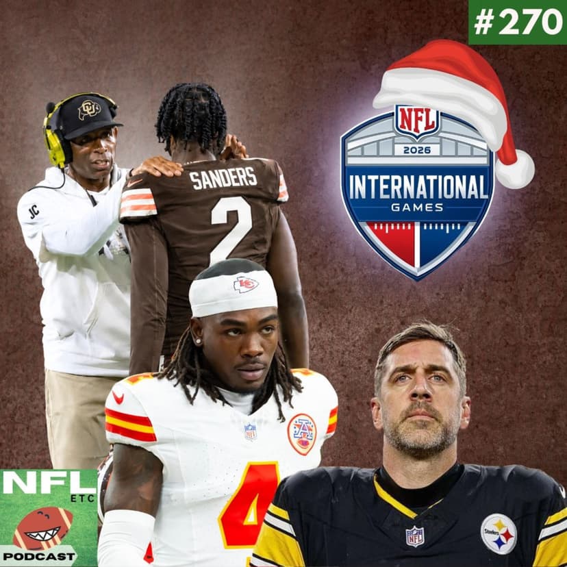 NFL Etc 270 - Tabela divulgada, Aaron Rodgers decidido e Shedeur filhinho do papai